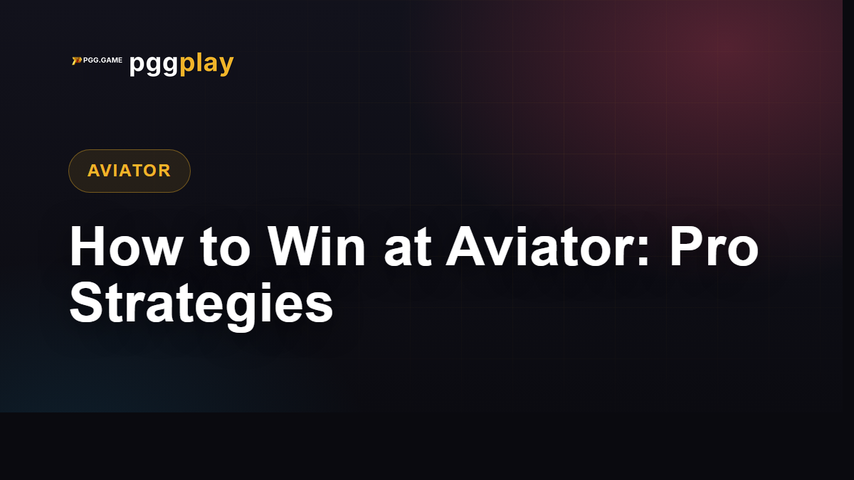 How to Win at Aviator: Pro Strategies for Indian Players