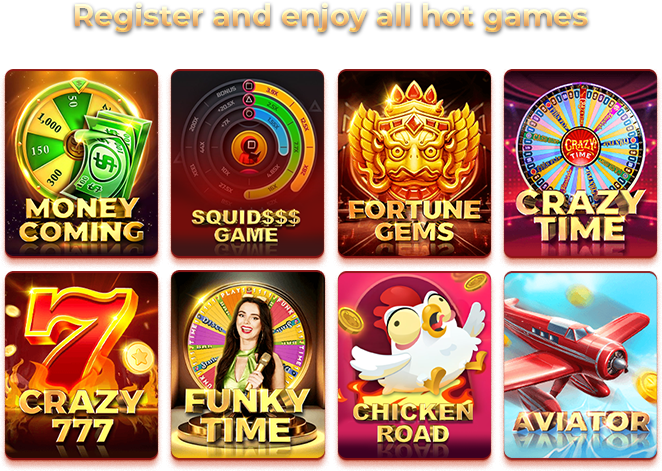 Register and enjoy all hot games